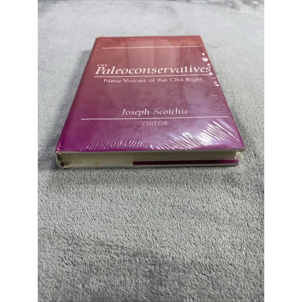 Paleoconservatives Book New Voices of the Old Right‎ by Joseph Scotchie SEALED
